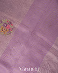Lavender Floral Embroidered Pure Crush Tissue Kora Silk Saree