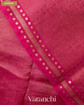 Rani Pink with Sequin Embroidery Pure Muslin Silk Handloom Saree — Border